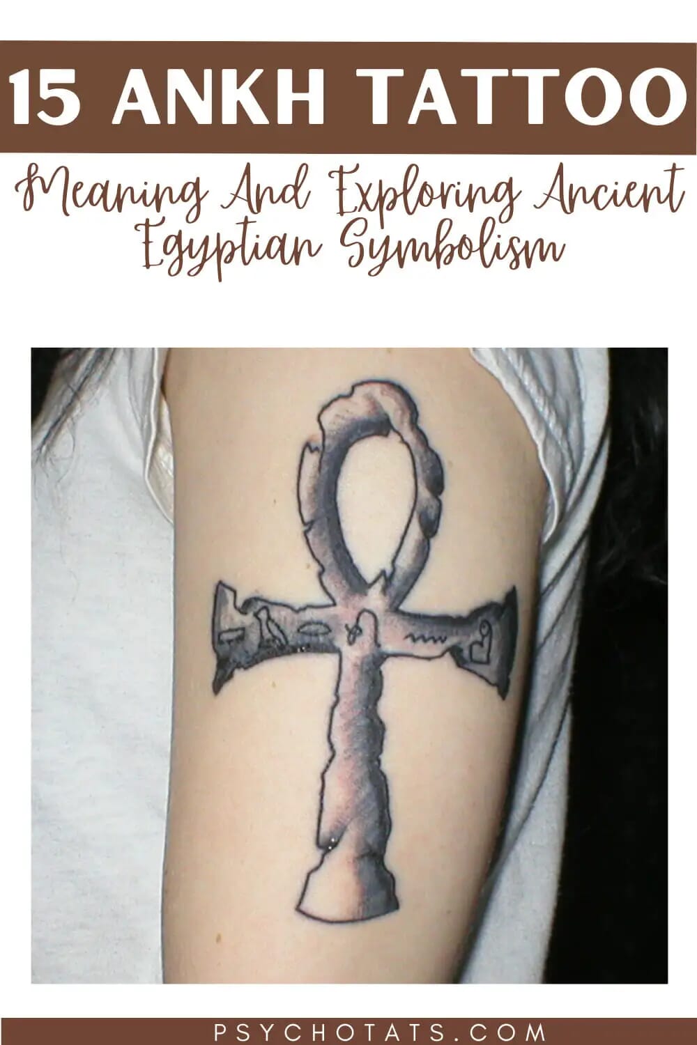 15 Ankh Tattoo Meaning And Exploring Ancient Egyptian Symbolism