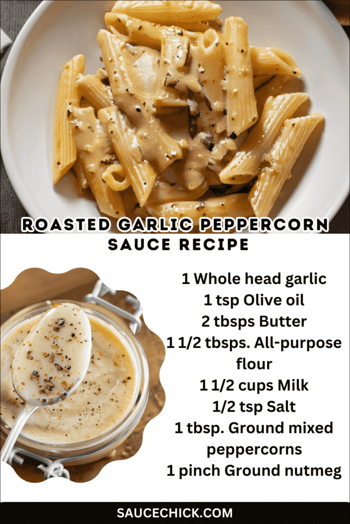 Consistency of Roasted Garlic Peppercorn Sauce Recipe