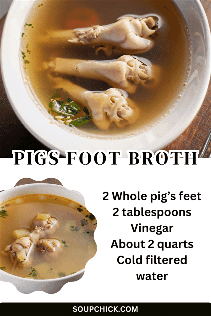 Pigs Foot Broth 