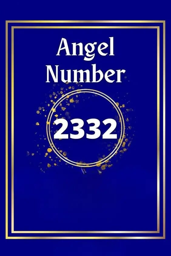 Angel number 2332